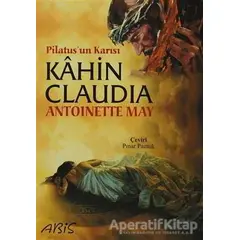 Pilatus’un Karısı Kahin Claudia - Antoinette May - Abis Yayıncılık