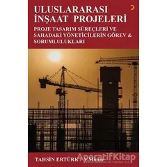 Uluslararası İnşaat Projeleri - Tahsin Ertürk - Cinius Yayınları