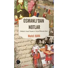 Osmanlı’dan Notlar - Mehdi Kara - Herdem Kitap