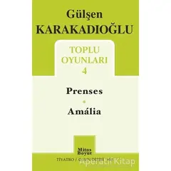 Toplu Oyunları 4 - Prenses - Amalia - Gülşen Karakadıoğlu - Mitos Boyut Yayınları