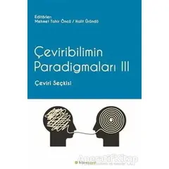 Çeviribilimin Paradigmaları 3 - Halit Üründü - Hiperlink Yayınları