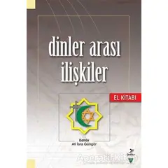 Dinler Arası İlişkiler El Kitabı - Ali İsra Güngör - Grafiker Yayınları