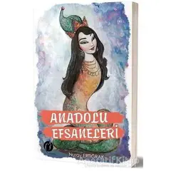 Anadolu Efsaneleri - Nuray Ertığrak - Herdem Kitap