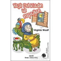 Yaşlı Dul Kadın ve Papağan - Virginia Woolf - Herdem Kitap