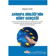 Avrupa Birliğinin Kürt Gerçeği - Ersal Yavi - Ulak Yayıncılık