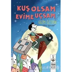 Kuş Olsam Evime Uçsam - Güzin Öztürk - Tudem Yayınları