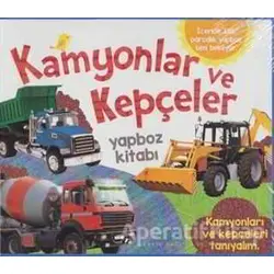 Kamyonlar ve Kepçeler - Kolektif - Abc Yayın Grubu