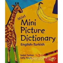 Milet Mini Picture Dictionary / English-Turkish - Sedat Turhan - Milet Yayınları