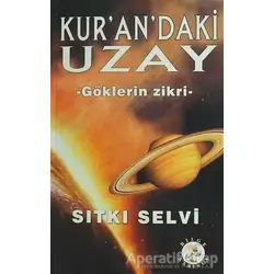 Kurandaki Uzay - Sıtkı Selvi - Bilge Karınca Yayınları