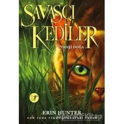 Savaşçı Kediler: Vahşi Doğa - Erin Hunter - Artemis Yayınları