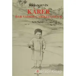 Karer - Dar Vadide Çarıklı Çocuk - Hasan Sevin - Can Yayınları (Ali Adil Atalay)