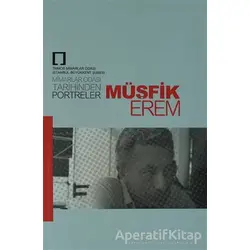 Müşfik Erem - Mimarlar Odası Tarihinden Portreler - Kolektif - TMOBB Mimarlar Odası Yayınları