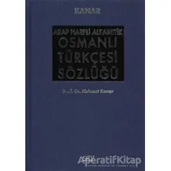 Arap Harfli Alfabetik Osmanlı Türkçesi Sözlüğü Büyük Boy - Mehmet Kanar - Say Yayınları