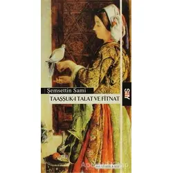 Taaşşuk-ı Talat ve Fitnat - Şemsettin Sami - Say Yayınları