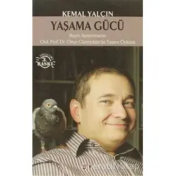 Yaşama Gücü - Kemal Yalçın - Say Yayınları