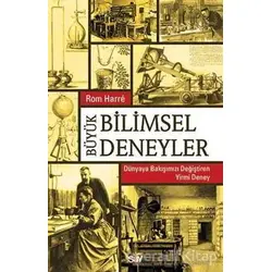Büyük Bilimsel Deneyler - Rom Harre - Say Yayınları