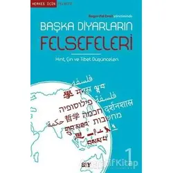 Başka Diyarların Felsefeleri 1 - Roger-Pol Droit - Say Yayınları