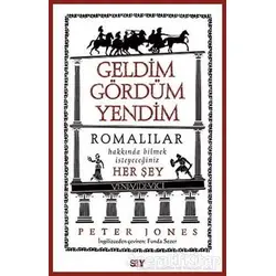 Geldim Gördüm Yendim - Peter Jones - Say Yayınları