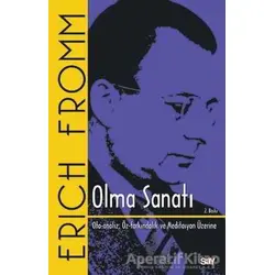 Olma Sanatı - Erich Fromm - Say Yayınları