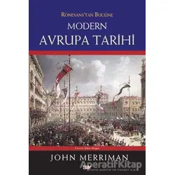 Rönesans’tan Bugüne Modern Avrupa Tarihi - John Merriman - Say Yayınları