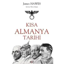Kısa Almanya Tarihi - James Hawes - Say Yayınları
