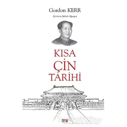 Kısa Çin Tarihi - Gordon Kerr - Say Yayınları