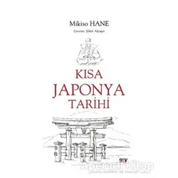 Kısa Japonya Tarihi - Mikiso Hane - Say Yayınları