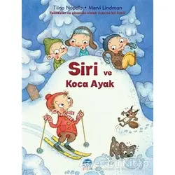Siri ve Koca Ayak - Tiina Nopola - Martı Çocuk Yayınları