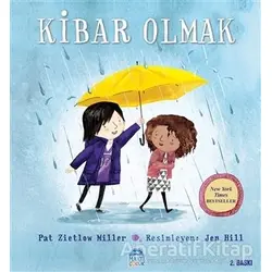 Kibar Olmak - Pat Zietlow Miller - Martı Çocuk Yayınları