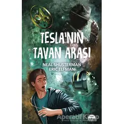 Tesla’nın Tavan Arası - Neal Shusterman - Martı Çocuk Yayınları