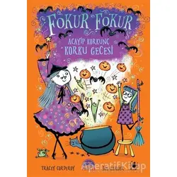Acayip Korkunç Korku Gecesi - Fokur Fokur - Tracey Corderoy - Martı Çocuk Yayınları