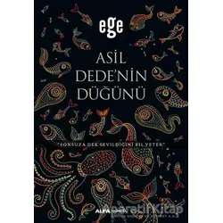 Asil Dedenin Düğünü - Ege - Alfa Yayınları