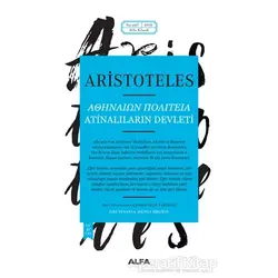 Atinalıların Devleti - Aristoteles - Alfa Yayınları