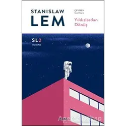Yıldızlardan Dönüş - Stanislaw Lem - Alfa Yayınları