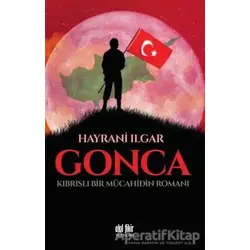 Gonca - Hayrani Ilgar - Akıl Fikir Yayınları