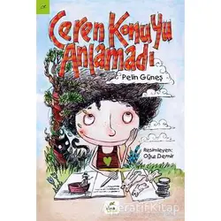 Ceren Konuyu Anlamadı - Pelin Güneş - Elma Çocuk