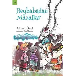 Beybabadan Masallar - Ahmet Önel - Elma Çocuk