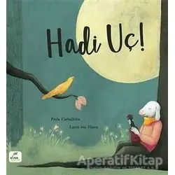 Hadi Uç! - Paula Carballeira - Elma Çocuk