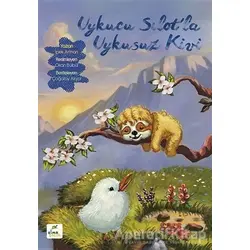 Uykucu Sılotla Uykusuz Kivi - Çağatay Akyol - ELMA Yayınevi