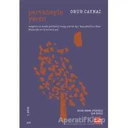 Pervaneyle Yaren - Onur Caymaz - Kırmızı Kedi Yayınevi