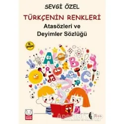 Atasözleri ve Deyimler Sözlüğü - Türkçenin Renkleri - Sevgi Özel - Kırmızı Kedi Çocuk