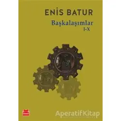 Başkalaşımlar 1-10 - Enis Batur - Kırmızı Kedi Yayınevi