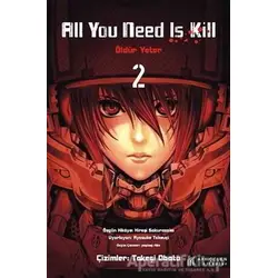 All You Need Is Kill - Öldür Yeter - 2 - Hiroşi Sakurazaka - Akıl Çelen Kitaplar