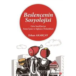 Beslencenin Sosyolojisi - Erhan Akarçay - Phoenix Yayınevi