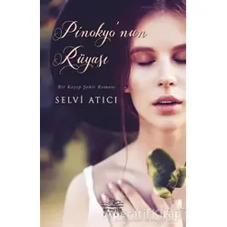 Pinokyonun Rüyası - Selvi Atıcı - Nemesis Kitap