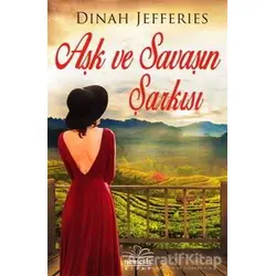 Aşk ve Savaşın Şarkısı - Dinah Jefferies - Nemesis Kitap