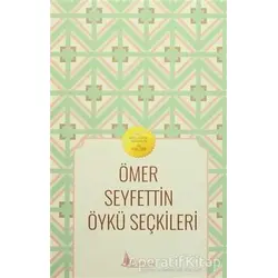 Ömer Seyfettin Öykü Seçkileri - Ömer Seyfettin - Boramir Yayınları
