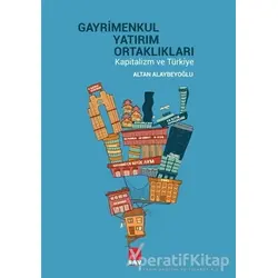 Gayrimenkul Yatırım Ortaklıkları Kapitalizm ve Türkiye