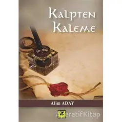Kalpten Kaleme - Alim Aday - Zinde Yayıncılık