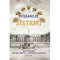 Başkanlık Sistemi - Kolektif - Liberte Yayınları